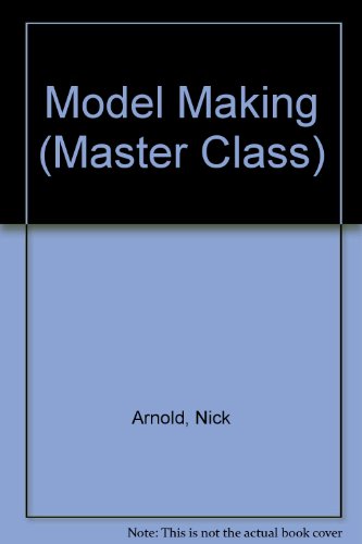 Stock image for Model Making (Master Class S.) for sale by Reuseabook