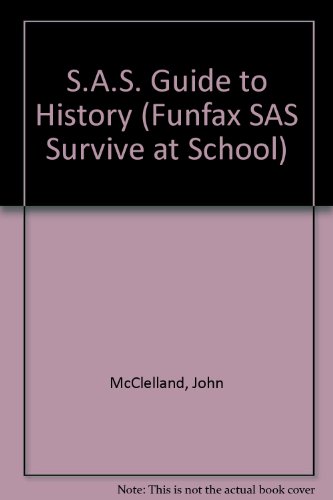 Beispielbild fr S.A.S. Guide to History (Funfax SAS Survive at School) zum Verkauf von Kennys Bookshop and Art Galleries Ltd.