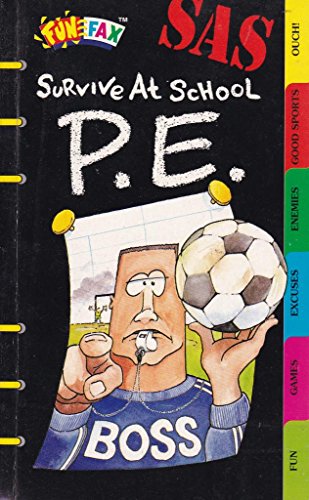 Beispielbild fr S.A.S. Guide to PE (Funfax SAS Survive at School S.) zum Verkauf von WorldofBooks