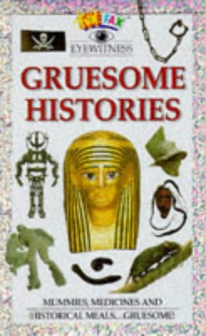 Beispielbild fr Gruesome Histories (Funfax Eyewitness Books) zum Verkauf von WorldofBooks