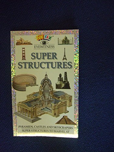 Beispielbild fr Super Structures (Funfax Eyewitness Books) zum Verkauf von medimops