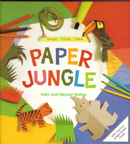 Stock image for Make Your Own Paper Jungle for sale by AwesomeBooks