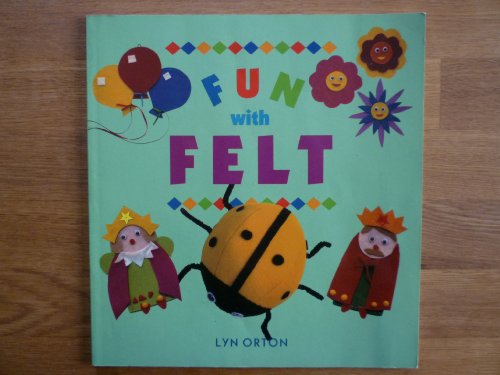 Stock image for Fun With Felt for sale by AwesomeBooks