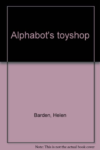 9781856020190: Alphabot's toyshop