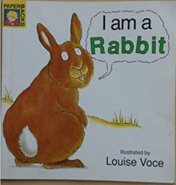 Stock image for I am a Rabbit for sale by Greener Books