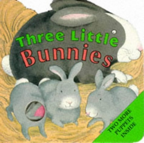 Stock image for THREE LITTLE BUNNIES for sale by WorldofBooks