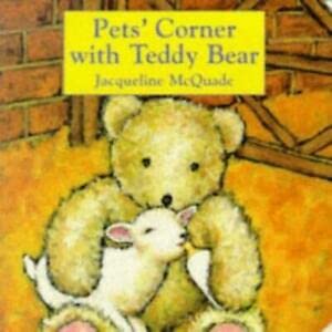 Stock image for Pets' Corner with Teddy Bear for sale by AwesomeBooks