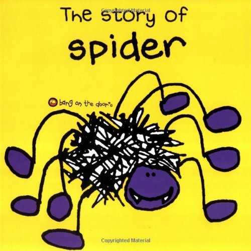 9781856023184: The Story of Spider (Bang on the Door Series)