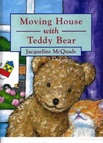 Stock image for Moving House with Teddy Bear (Teddy Bear Board Books) for sale by ThriftBooks-Dallas