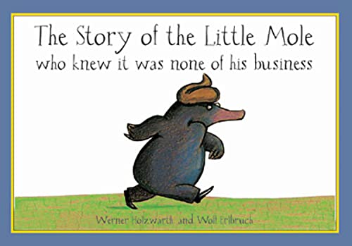 9781856024402: The Story of the Little Mole Who Knew it Was None of His Business, Mini Edition