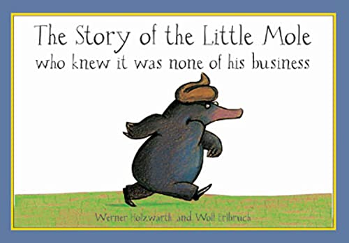 Beispielbild fr The Story of the Little Mole Who Knew It Was None of His Business zum Verkauf von Zoom Books Company