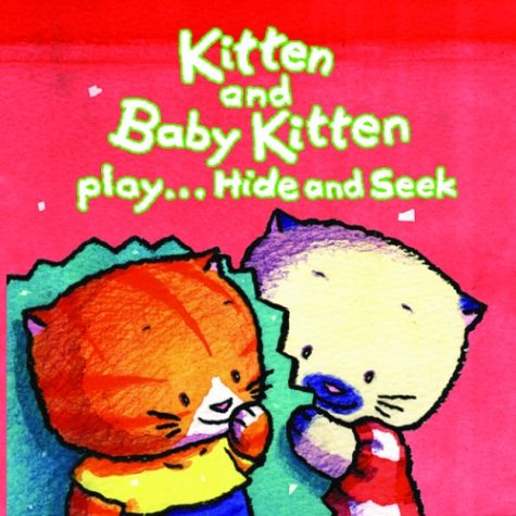 9781856025386: Kitten and Baby Kitten Play... Hide and Seek