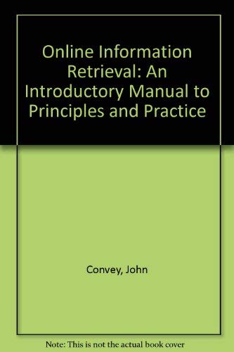 9781856040112: Online Information Retrieval: An Introductory Manual to Principles and Practice