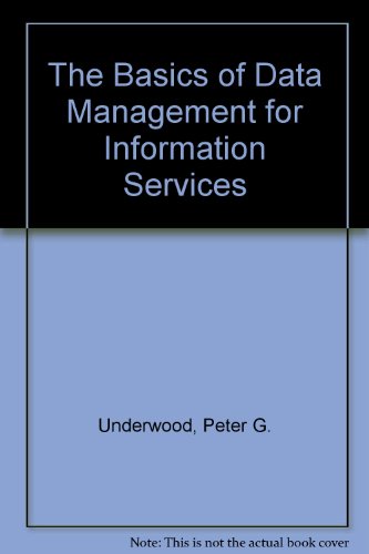 9781856040525: The Basics of Data Management for Information Services