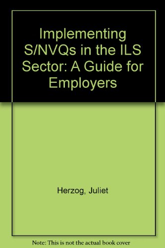 Beispielbild fr Implementing S/NVQs in the Information and Library Sector: A Guide for Employers zum Verkauf von Anybook.com