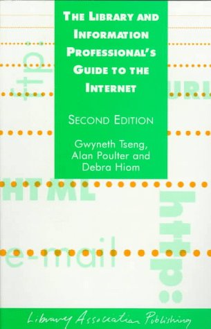 9781856042215: The Library and Information Professional's Guide to the Internet