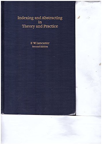 Beispielbild fr Indexing and Abstracting in Theory and Practice zum Verkauf von AwesomeBooks
