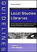 Imagen de archivo de Local Studies Libraries: Library Association Guidelines for Local Studies Provision in Public Libraries (LA guidelines) a la venta por WorldofBooks