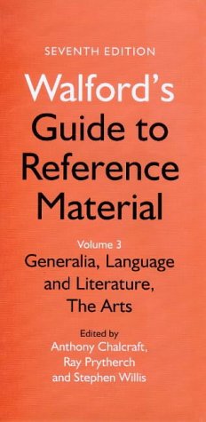 Beispielbild fr Walford's Guide to Reference Material: Volume 3, Generalia, language and literature, the arts: v. 3 (Walford's guide to reference materials series) zum Verkauf von WorldofBooks