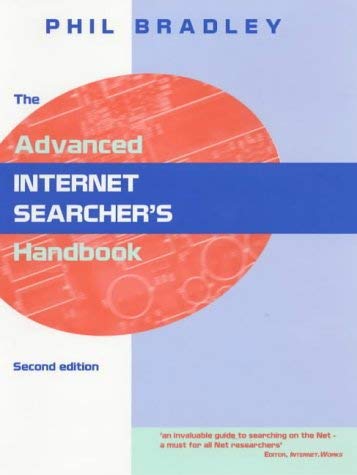 Imagen de archivo de The Advanced Internet Searcher's Handbook a la venta por Hay-on-Wye Booksellers