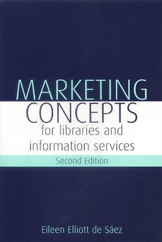 Beispielbild fr Marketing Concepts for Libraries and Information Services zum Verkauf von Better World Books