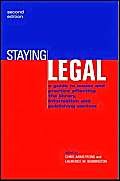 9781856044387: Staying Legal: A Guide to Issues and Practice Affecting the Library, Information and Publishing Sectors