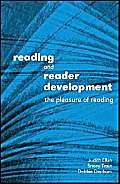 9781856044677: Reading and Reader Development: The Pleasure of Reading