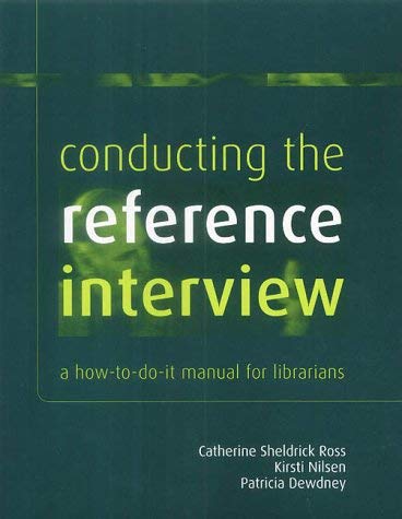 Imagen de archivo de Conducting the Reference Interview: A How-to-do-it Manual for Librarians a la venta por MusicMagpie