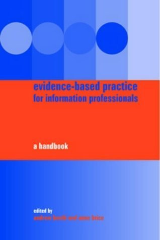 Beispielbild fr Evidence-Based Practice for Information Professionals: A Handbook zum Verkauf von Phatpocket Limited