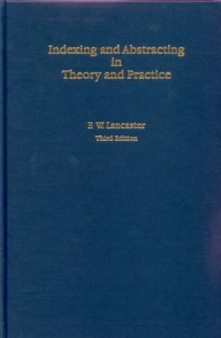 Imagen de archivo de Indexing and Abstracting in Theory and Practice a la venta por HPB-Red