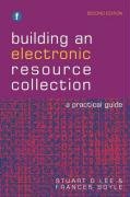 Beispielbild fr Building An Electronic Resource Collection: A Practical Guide (2nd Edn) zum Verkauf von Anybook.com