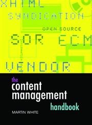 Stock image for The Content Management Handbook (Facet Publications (All Titles as Published)) for sale by WorldofBooks