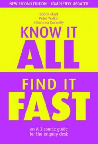 Imagen de archivo de Know It All, Find It Fast : An A-Z Source Guide for the Enquiry Desk a la venta por J J Basset Books, bassettbooks, bookfarm.co.uk