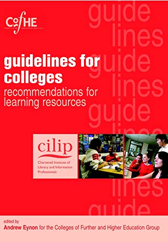 Imagen de archivo de CILIP Guidelines for Colleges: Recommendation for Learning Resources: Recommendations for Learning Resources (Facet Publications (All Titles as Published)) a la venta por WorldofBooks