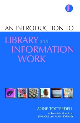 Stock image for An Introduction to Library and Information Work (Facet Publications (All Titles as Published)) for sale by WorldofBooks