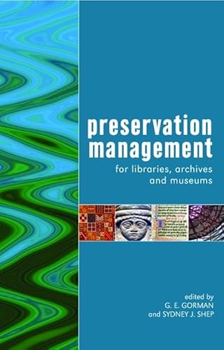 Beispielbild fr Preservation Management for Libraries, Archives and Museums zum Verkauf von Better World Books