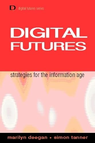 Imagen de archivo de Digital Futures a la venta por The Swift Bookstore