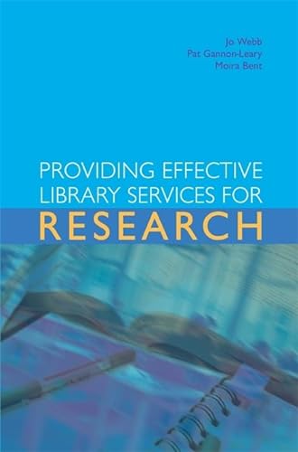 9781856045896: Providing effective library services for research
