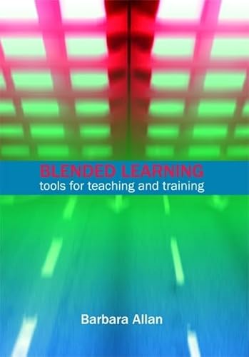 Beispielbild fr Blended Learning : Tools for Teaching and Training zum Verkauf von Better World Books