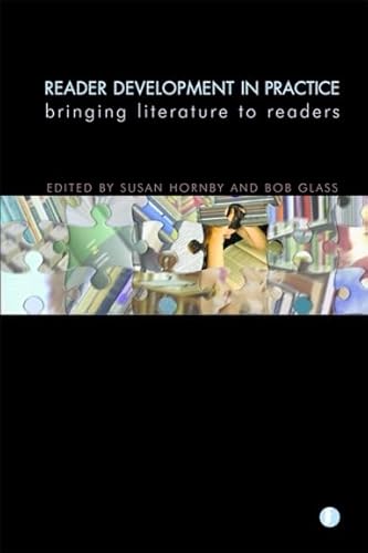 Imagen de archivo de Reader Development in Practice: Bringing Literature to Readers (Facet Publications (All Titles as Published)) a la venta por WorldofBooks