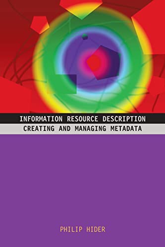 9781856046671: Information Resource Description: Creating and managing metadata