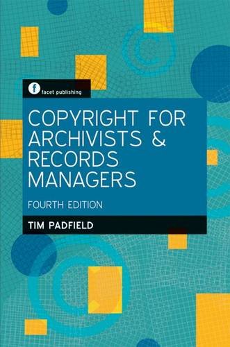 Stock image for Copyright for Archivists and Records Managers, Fourth Edition for sale by Phatpocket Limited
