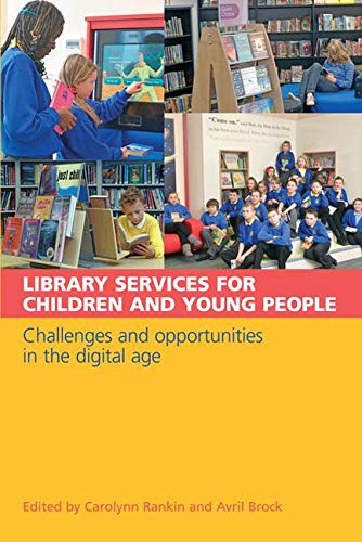 Imagen de archivo de Library Services for Children and Young People: Challenges and Opportunities in the Digital Age a la venta por WorldofBooks