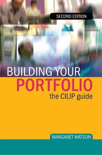 Imagen de archivo de Building Your Portfolio: The CILIP Guide a la venta por PsychoBabel & Skoob Books