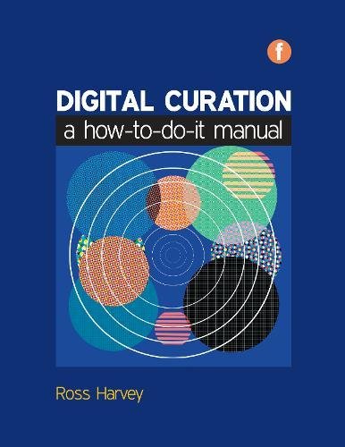 9781856047333: Digital Curation: A How-to-do-it Manual