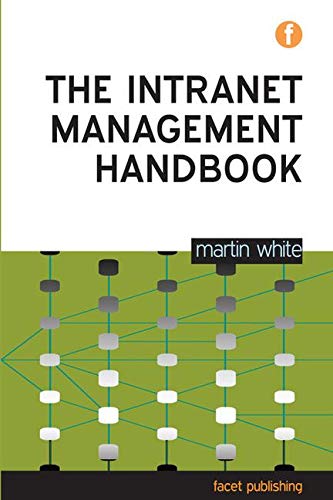 Beispielbild fr The Intranet Management Handbook zum Verkauf von AwesomeBooks