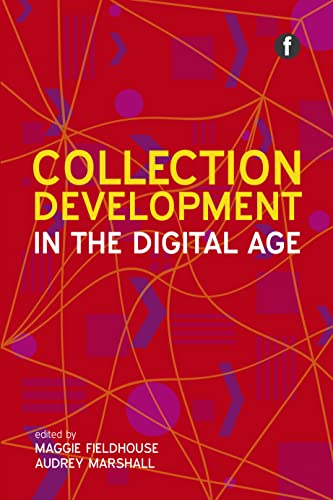 9781856047463: Collection Development in the Digital Age