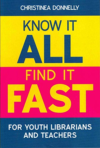Stock image for Know it All, Find it Fast for Youth Librarians and Teachers (Facet Publications (All Titles as Published)) for sale by Phatpocket Limited