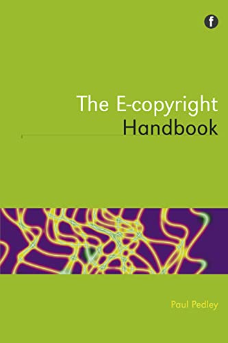 Beispielbild fr The E-Copyright Handbook zum Verkauf von Better World Books