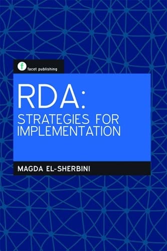 9781856048347: RDA: Strategies for Implementation